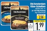 Käse-Scheiben von Old Amsterdam im aktuellen EDEKA Prospekt für 1,99 €