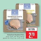 Thunfisch Filets Angebote von Followfood bei Marktkauf Friedrichshafen für 2,79 €