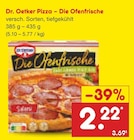 Aktuelles Pizza – Die Ofenfrische Angebot bei Netto Marken-Discount in Leverkusen ab 2,22 €