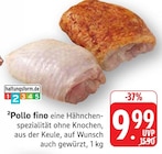 EDEKA Salach - Pollo fino Angebot im Prospekt Pollo fino bei EDEKA im Salach Prospekt für 9,99 €