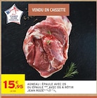 Agneau épaule avec os ou épaule avec os à rôtir - JEAN ROZÉ en promo chez Intermarché Hyper Agneau épaule avec os ou épaule avec os à rôtir - JEAN ROZÉ dans le catalogue Intermarché Hyper