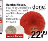 Rundes Kissen Angebote von done bei Opti-Wohnwelt Schwabach für 22,99 €