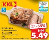Schweinenacken/-kamm XXL im Angebot bei Kaufland in Baden-Baden Schweinenacken/-kamm XXL Angebote von K-PURLAND bei Kaufland Baden-Baden für 5,49 €