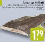 Schwarzer Heilbutt bei E center im Herford Prospekt für 1,79 €