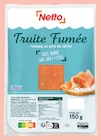 Truite Fumée au Bois de Hêtre - Netto en promo chez Netto Truite Fumée au Bois de Hêtre - Netto dans le catalogue Netto