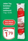 Schinken-Zwiebel-Mettwurst von Jeden Tag für 1,79 € bei GLOBUS im Angebot Schinken-Zwiebel-Mettwurst von Jeden Tag im aktuellen GLOBUS Prospekt