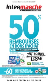 Prospectus Intermarché à Saint-Laurent-d'Aigouze, "50% REMBOURSÉS EN BONS D'ACHAT SUR TOUT LE RAYON LESSIVE", 54 pages de promos valables du 30/04/2024 au 12/05/2024