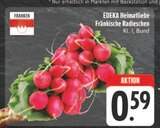 EDEKA Heimatliebe Fränkische Radieschen bei E center im Eisingen Prospekt für 0,59 €
