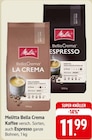 Bella Crema Kaffee Angebote von Melitta bei EDEKA Offenburg für 11,99 €