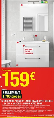 ENSEMBLE DOVER LAQUÉ BLANC AVEC MEUBLE L. 80 CM + VASQUE + MIROIR AVEC SPOT à Brico Dépôt dans Saintes ENSEMBLE DOVER LAQUÉ BLANC AVEC MEUBLE L. 80 CM + VASQUE + MIROIR AVEC SPOT à Brico Dépôt dans Saintes