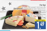 Fol Epi, Géramont von  im aktuellen EDEKA Prospekt für 1,49 €