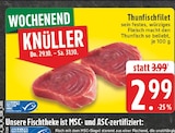 Thunfischfilet im Angebot bei E center in Troisdorf Thunfischfilet Angebote bei E center Troisdorf für 2,99 €