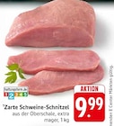 Zarte Schweine-Schnitzel Angebote bei E center Freiburg für 9,99 €