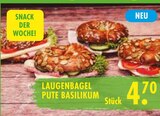 Aktuelle Pute Angebote bei EDEKA in Ingolstadt Aktuelles Laugenbagel Pute Basilikum Angebot bei EDEKA in Ingolstadt ab 4,70 €