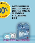 30% versés avec la carte ticket e. Leclerc gammes iberons, sucettes, attaches sucettes, anneaux de dentition et accessoires DODIE - DODIE dans le catalogue E.Leclerc