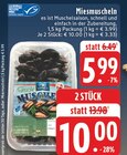 Aktuelle Muscheln Angebote bei E center in Essen Aktuelles Miesmuscheln Angebot bei E center in Essen ab 5,99 €