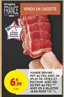 Promo Viande bovine : pot au feu avec os (plat de côtes et poitrine avec os) à 6,99 € dans le catalogue Intermarché Contact à Les Attaques
