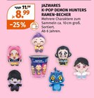 K-POP DEMON HUNTERS RAMEN-BECHER im Müller Prospekt K-POP DEMON HUNTERS RAMEN-BECHER von JAZWARES im aktuellen Müller Prospekt für 8,99 €