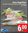 Matjes Doppelfilets Angebote bei E center Mönchengladbach für 6,00 €