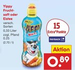 Fruchtsaft oder Eistee Angebote von Yippy bei Netto Marken-Discount Oberhausen für 0,89 €
