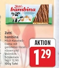 bambina von Zetti für 1,29 € bei EDEKA im Angebot bambina von Zetti im aktuellen EDEKA Prospekt