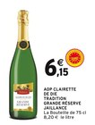 AOP Clairette de Die Tradition Grande Réserve - Jaillance dans le catalogue Intermarché