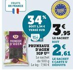 Pruneaux d'Agen IGP - U en promo chez Super U Dunkerque à 2,61 €