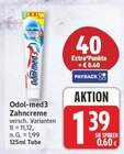 Zahncreme von Odol-med3 für 1,39 € bei EDEKA im Angebot Zahncreme von Odol-med3 im aktuellen EDEKA Prospekt