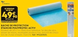 Promo BÂCHE DE PROTECTION ÉTANCHE POLYPROTEC ACTIV à 49,90 € dans le catalogue Tout Faire à Soustons
