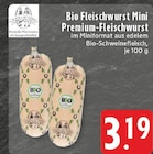 Premium-Fleischwurst im Angebot bei E center in Borken Premium-Fleischwurst Angebote bei E center Borken für 3,19 €