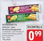 Kräuter- oder Knoblauchbaguette von GUT&GÜNSTIG im aktuellen EDEKA Prospekt