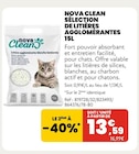 Sélection de litières agglomérantes 15L - Nova Clean en promo chez Animalis Sélection de litières agglomérantes 15L - Nova Clean dans le catalogue Animalis