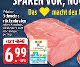 Aktuelles Schweinerückenbraten Angebot bei E center in Duisburg ab 6,99 €