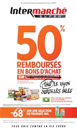 Prospectus Intermarché à Précy-sur-Marne, "50% REMBOURSÉS EN BONS D'ACHAT SUR tout LE RAYON SURGELÉS SALÉS", 48 pages, 28/05/2024 - 09/06/2024