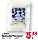 Münchner Weißwurst Angebote von Wasner bei E center Oberursel für 3,33 €