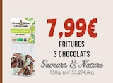 Fritures 3 chocolats - SAVEURS & NATURE en promo chez Naturalia Fritures 3 chocolats - SAVEURS & NATURE dans le catalogue Naturalia