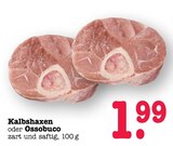 Kalbshaxen Angebote bei E center Wiesbaden für 1,99 €