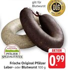 Frische Original Pfälzer Leberwurst im Angebot bei E center in Pirmasens Frische Original Pfälzer Leberwurst Angebote von Pfälzer Spezialitäten bei E center Pirmasens für 0,99 €