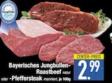 Bayerisches Jungbullen-Roastbeef für 2,99 € bei EDEKA im Angebot Bayerisches Jungbullen-Roastbeef im aktuellen EDEKA Prospekt