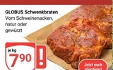 Aktuelle Braten Angebote bei GLOBUS in Wiesbaden Aktuelles Schwenkbraten Angebot bei GLOBUS in Wiesbaden ab 7,90 €
