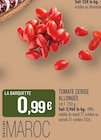 Tomate cerise allongée - Supermarchés Match à Villeneuve-d'Ascq Tomate cerise allongée en promo chez Supermarchés Match Villeneuve-d'Ascq à 0,99 €