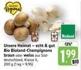 Bio Bioland-Champignons braun Angebote von Bioland bei EDEKA Darmstadt für 1,99 €