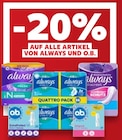 20 % Rabatt von Always und O.B. bei Kaufland im Angebot 20 % Rabatt von Always und O.B. im aktuellen Kaufland Prospekt
