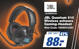 Quantum 610 Wireless schwarz Gaming-Headset Angebote von JBL bei expert Fürth für 88,00 €