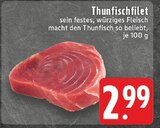 Thunfischfilet im Angebot bei EDEKA in Erftstadt Thunfischfilet Angebote bei EDEKA Erftstadt für 2,99 €