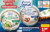 Frischkäse/-zubereitung von Gutes Land im aktuellen Netto Marken-Discount Prospekt für 1,59 €