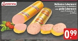 Delikatess Leberwurst bei EDEKA im Prospekt "" für 0,99 €