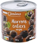 Promo Marrons entiers au jus à 3,60 € dans le catalogue Petit Casino à Lège-Cap-Ferret