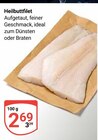 Aktuelle Fisch Angebote bei GLOBUS in Offenbach (Main) Aktuelles Heilbuttfilet Angebot bei GLOBUS in Offenbach (Main) ab 2,69 €