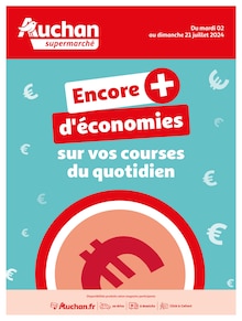 Prospectus Auchan Supermarché à Bagneux, "Encore + d'économies sur vos courses du quotidien", 12 pages de promos valables du 02/07/2024 au 21/07/2024